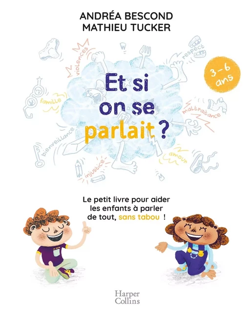 Et si on se parlait ? (3-6 ans) - Andréa Bescond, Mathieu Tucker - HARPERCOLLINS