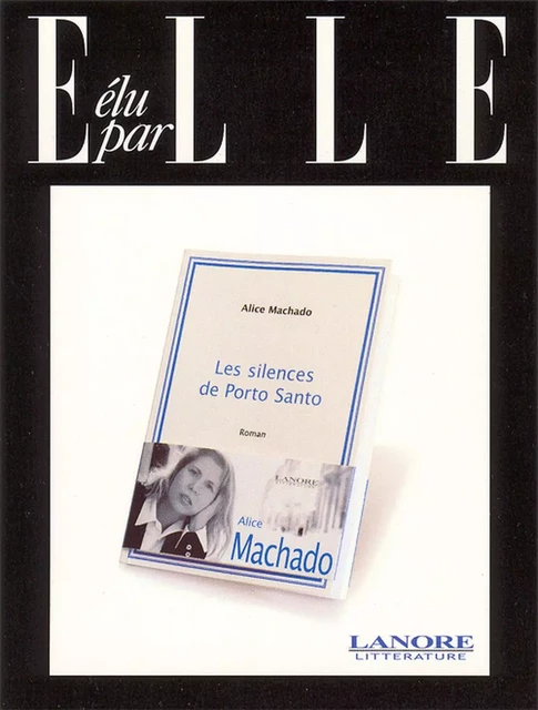 Les silences de Porto Santo - Roman - Alice Machado - EDITIONS FERNAND LANORE