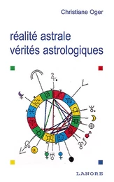 Réalité astrale - Vérités astrologiques