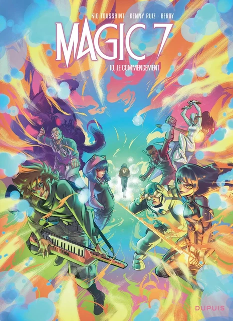 Magic 7 - Tome 10 - Le commencement -  Kid Toussaint - EDITIONS DUPUIS