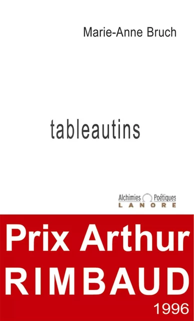 Tableautins - Alchimies poétiques - Marie-Anne Bruch - EDITIONS FERNAND LANORE