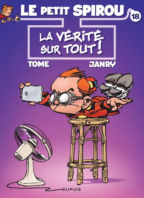 Le Petit Spirou - Tome 18 - La vérité sur tout ! -  Tome - EDITIONS DUPUIS