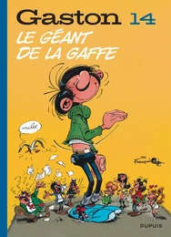 Gaston (édition 2018) - Tome 14 - Le géant de la gaffe