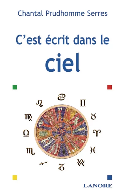 C'est écrit dans le ciel - Chantal Prudhomme-Serres - EDITIONS FERNAND LANORE