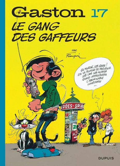 Gaston (édition 2018) - Tome 17 - Le gang des gaffeurs -  FRANQUIN - EDITIONS DUPUIS