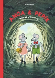 Anca et Pepik  - Tome 1 - Anca et Pepik mènent l'enquête