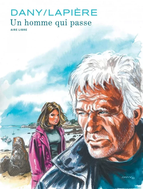 Un homme qui passe / Edition augmentée -  Lapière Denis - EDITIONS DUPUIS