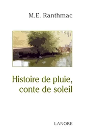 Histoire de pluie, conte de soleil