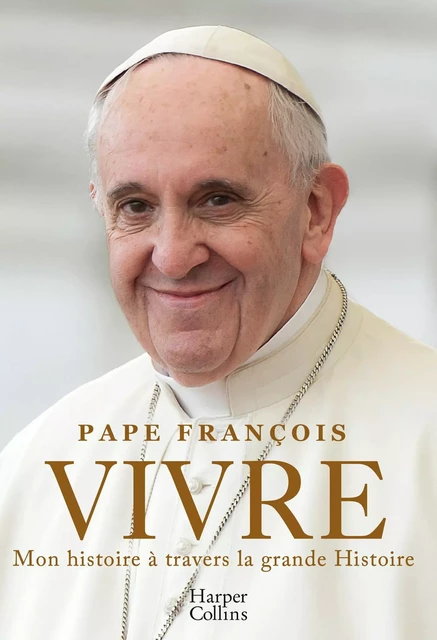 Vivre - Pape François - HARPERCOLLINS