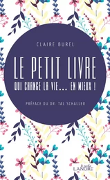 Le petit livre qui change la vie... en mieux !