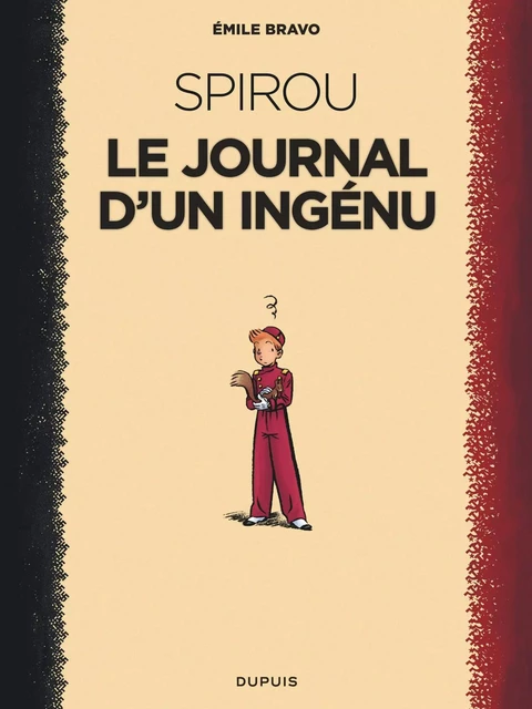 Le Spirou d'Emile Bravo - Tome 1 - Le journal d'un ingénu -  Bravo - EDITIONS DUPUIS