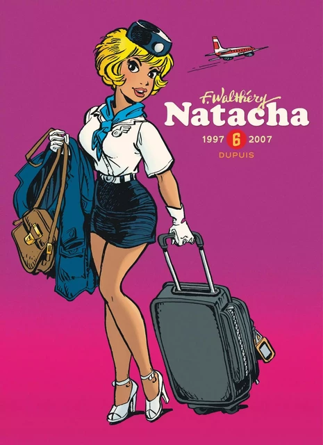 Natacha - L'intégrale - Tome 6 -  Peyo,  Wasterlain,  D'Artet,  Dusart - EDITIONS DUPUIS