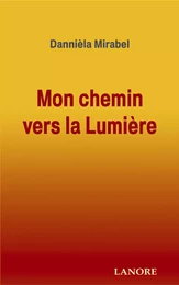 Mon chemin vers la Lumière