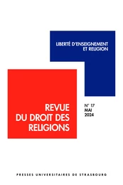 Revue du droit des religions n° 17/2024 – Liberté d’enseignement et religion