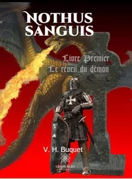 Nothus sanguis - Tome I: Le réveil du démon