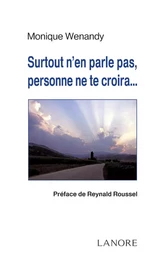 Surtout n'en parle pas, personne ne te croira…