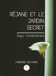 Réjane et le jardin secret