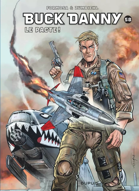 Buck Danny - Tome 58 - Le pacte ! -  Zumbiehl Frédéric - EDITIONS DUPUIS