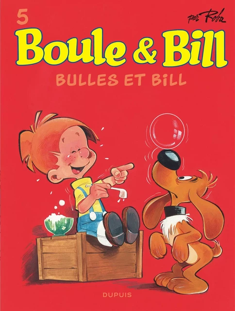 Boule et Bill - Tome 5 - Bulles et Bill -  Roba Jean - EDITIONS DUPUIS