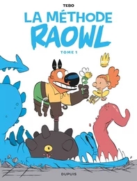 Raowl - La méthode  - Tome 1