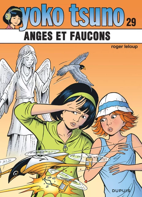 Yoko Tsuno - Tome 29 - Anges et faucons -  Leloup - EDITIONS DUPUIS