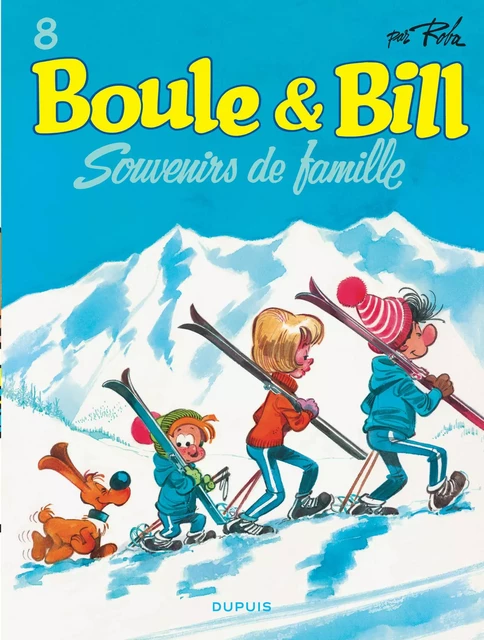 Boule et Bill - Tome 8 - Souvenirs de famille -  Roba Jean - EDITIONS DUPUIS