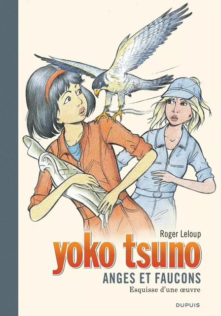 Yoko Tsuno - Tome 29 - Anges et faucons (Grand format) -  Leloup - EDITIONS DUPUIS