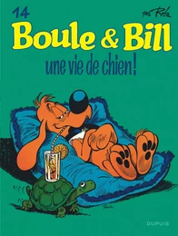 Boule et Bill - Tome 14 - Une vie de chien !