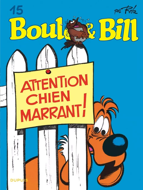 Boule et Bill - Tome 15 - Attention chien marrant ! -  Roba Jean - EDITIONS DUPUIS