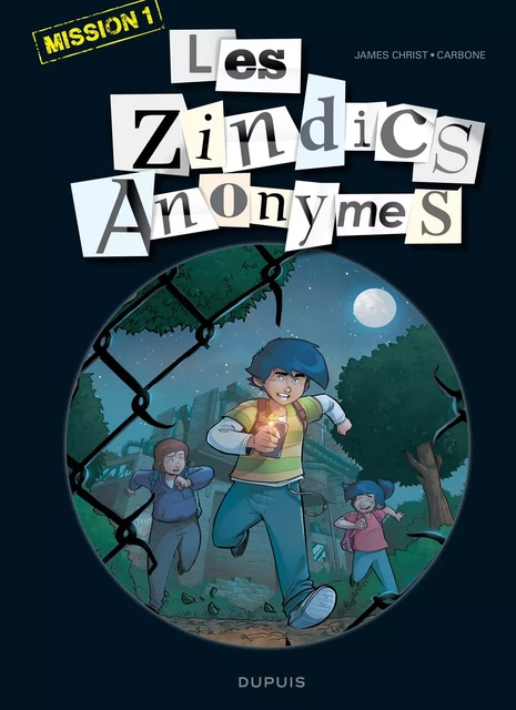 Les Zindics Anonymes - Tome 1 - Mission 1 -  Carbone - EDITIONS DUPUIS