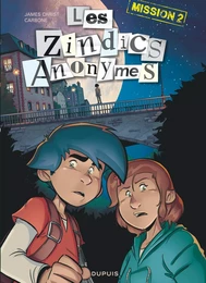 Les Zindics Anonymes - Tome 2 - Mission 2