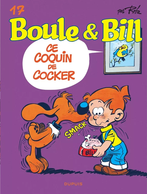 Boule et Bill - Tome 17 - Ce coquin de cocker -  Roba Jean - EDITIONS DUPUIS