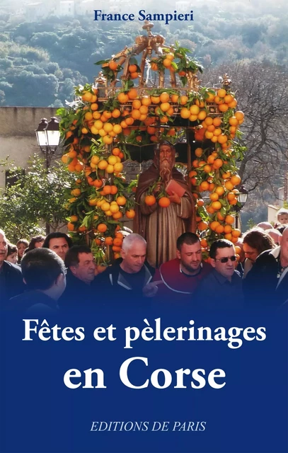 Fêtes et pèlerinages en Corse -  COLLECTIF GRF - DE PARIS