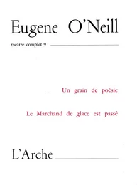 Théâtre Tome 9 O'Neill