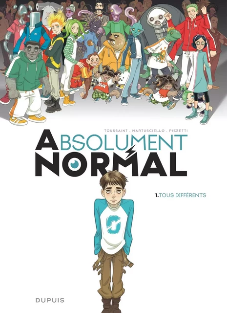 Absolument Normal  - Tome 1 - Tous différents -  Kid Toussaint - EDITIONS DUPUIS