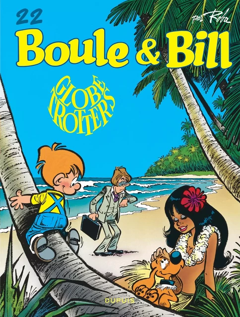 Boule et Bill - Tome 22 - Globe-trotters -  Roba Jean - EDITIONS DUPUIS