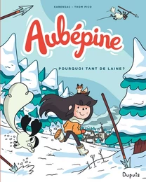 Aubépine - Tome 3 - Pourquoi tant de laine ?