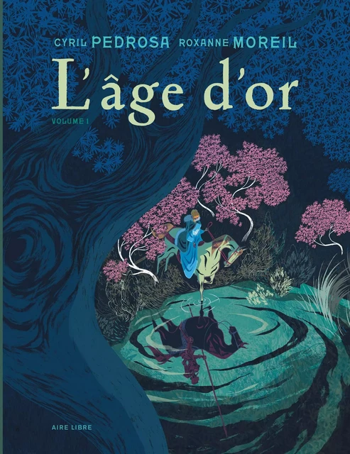 L'âge d'or - Tome 1 -  Pedrosa,  Moreil Roxanne - EDITIONS DUPUIS