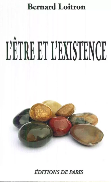 L'être ou l'existence -  COLLECTIF GRF - DE PARIS