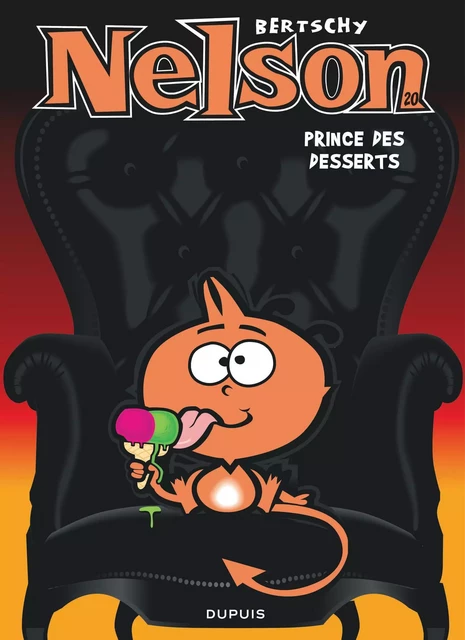 Nelson - Tome 20 - Prince des desserts -  Bertschy - EDITIONS DUPUIS