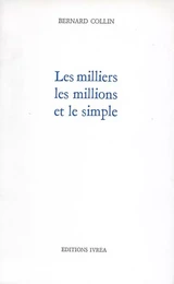 Les Milliers les millions et le simple