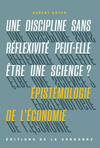 Une discipline sans réflexivité peut-elle être une science ? - Robert Boyer - ED SORBONNE