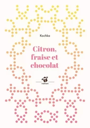 Citron, fraise et chocolat