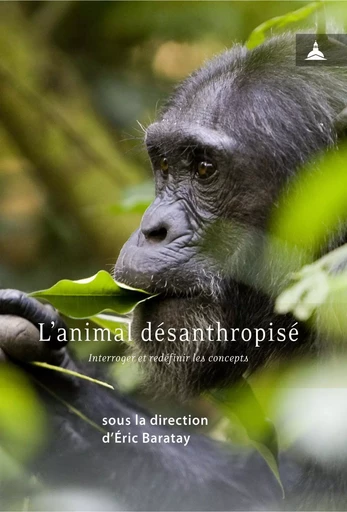 L'animal désanthropisé - Éric Baratay - ED SORBONNE