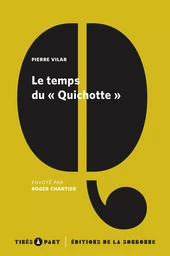 Le temps du "Quichotte"