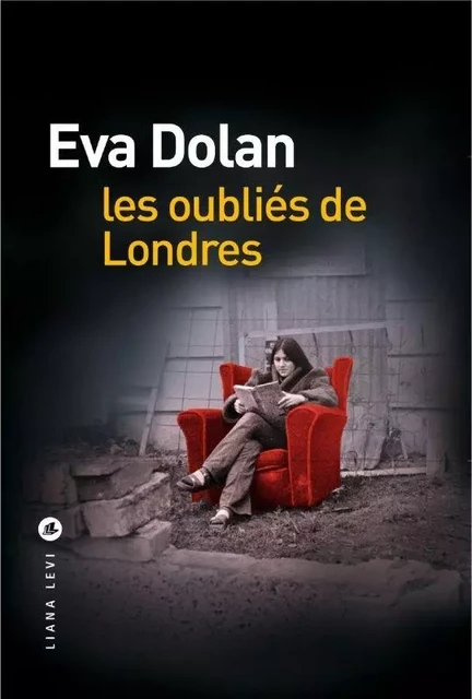 Les oubliés de Londres - Eva Dolan - LEVI