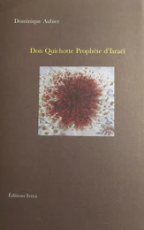 Don Quichotte prophète d'Israël