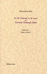 Le Dit d'amour et de mort du Cornette Christoph Rilke