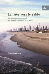 La ruée vers le sable