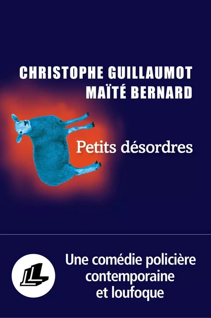 Petits désordres - Christophe Guillaumot, Maïté Bernard - LEVI